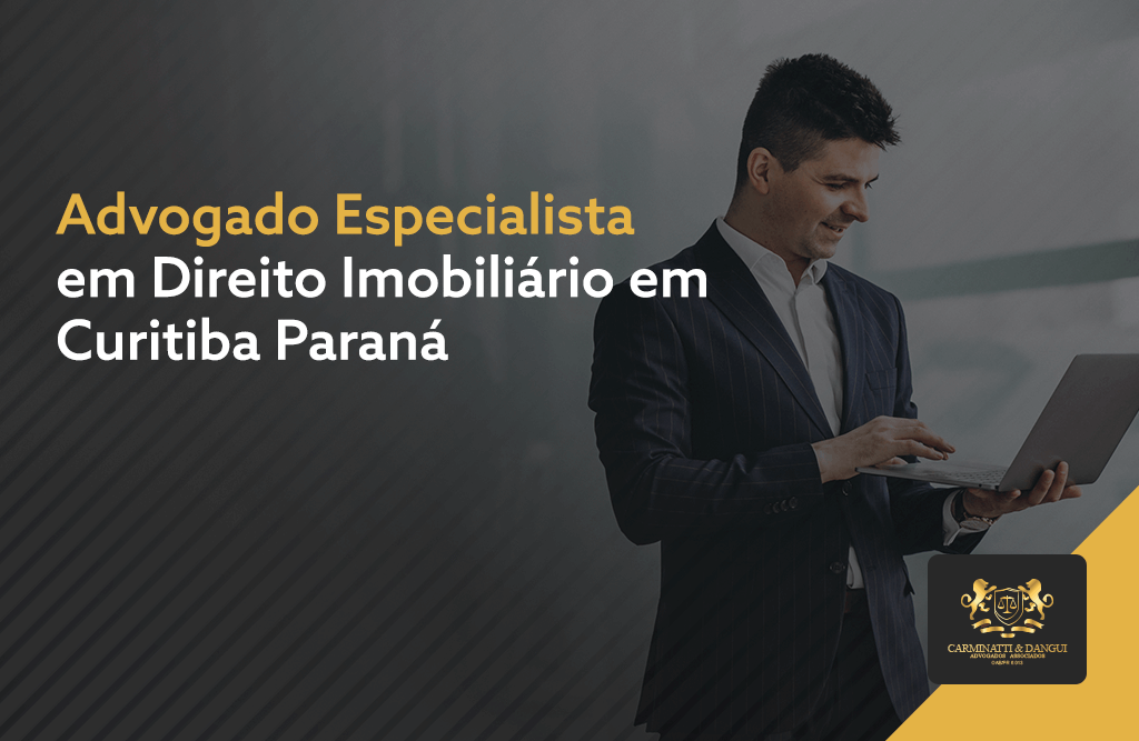 Advogado Especialista em Direito Imobiliário em Curitiba Paraná